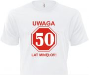 UWAGA 50 LAT MINĘŁO